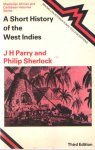 Parry, J.H. & Philip Sherlock - A short history of the West Indies