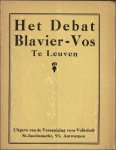 Blavier, Emile Vos, Herman - Het debat Blavier-Vos te Leuven.