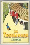 Faber, J. - De Tweelingen, avonturen van dorpsjongens									