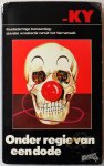 KY, vert. Klaarhamer Margot - Onder regie van een dode  Raadselachtige bomaanslag duivelse wraakactie vanuit het hiernamaals