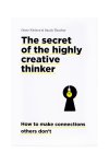Dorte Nielsen & Sara Thurber - The secret of the highly creative thinker Dorte Nielsen & Sara Thurber - The secret of the highly creative thinker