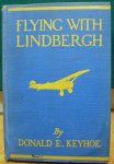 Donald E.Keyhoe - Flying with Lindberg