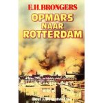 Brongers - Opmars naar Rotterdam Deel 3
