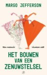 Margo Jefferson - Het bouwen van een zenuwstelsel - Een memoir