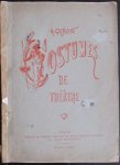 Grévin, A. - Costumes de théatre