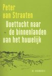 Peter van Straaten - Voettocht naar de binnenlanden van het huwelijk