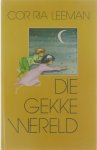 Cor Ria Leeman, pseud. van Corneel Alfons Van Kuyck - Die gekke wereld