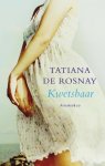 Tatiana de Rosnay - Kwetsbaar