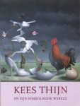 THIJN, KEES - JANNIE BOEREMA. - Kees Thijn en zijn symbolische wereld.
