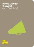 John-Paul Flintoff - How To Change The World