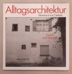 GERKAN, MEINHARD VON. - Alltagsarchitektur: Gestalt und Ungestalt: Gesehen mit den Augen von Studenten und Architekten. Ein kritisches Bilderbuch und Dokument unserer Zeit.
