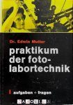 Edwin Mutter - Praktikum der Foto-Labortechnik