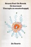 ROECK, BUNO-PAUL DE. - De loernoot Therapie en maatschappij.