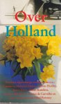 Portnoy, Ethel (voorw.) - Over Holland. Veertien eigenzinnige verhalen