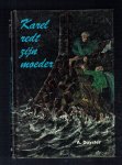 Duyster, A. - Karel redt zijn moeder