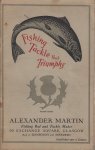 Alkexander Martin, Fishing Rod and Tackle Maker - Fishing Tackle that triumphs. Fishing Tackle of Quality twenty-fifth edition