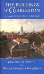 Poston, Jonathan - The Buildings of Charleston. A Guide to the City's Architecture