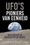 AARTSEN, GERARD - UFO's, pioniers van eenheid, wetenschap en wijsheid uit de ruimte