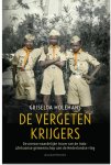 Griselda Molemans 66618 - De vergeten krijgers de onvoorwaardelijke trouw van de Indo-Afrikaanse gemeenschap aan de Nederlandse vlag
