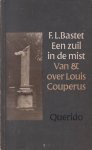 Bastet (20 september 1926 geboren te Haarlem - 29 juni 2008 overleden te Oegstgeest), Frédéric Louis - Een zuil in de mist - Van en over Louis Couperus [Bundeling van elf artikelen over persoon, werk en relaties van Couperus. Bevat tevens: Louis Couperus - Zijn aangenomen zoon