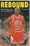 Greene, Bob - Rebound - Michael Jordan op zijn weg terug naar de top