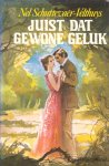 Schuttevaêr-Velthuijs, N. - Juist dat gewone geluk
