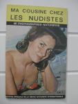  - Ma cousine chez les nudistes. Edition spéciale de la Revue Naturiste Internationale.