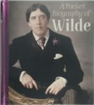 Fiona Biggs - A Pocket Biography of Wilde
