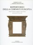Lodi, Roberto & Amedeo Montanari: - Repertorio della Cornice Europea. Italia, Francia, Spagna, Paesi Bassi dal secolo XV al secolo XX. / Directory of European Picture Frames. Italy , France, Spain, the Netherlands from the fifteenth century to the twentieth century