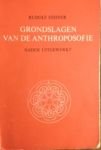 Rudolf Steiner - Grondslagen  van de Anthroposofie nader uitgewerkt, een inleiding in de anthroposofische wereldbeschouwing