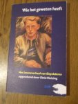 Huizing, E. - Wie het geweten heeft. Het levensverhaal van Siep Adema