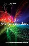 Jan Pool - Leven onder invloed