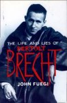 John Fuegi - The life and lies of Bertolt Brecht