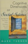 Mark Turner 52202 - Cognitive Dimensions of Social Science