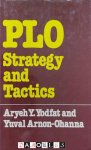 Aryeh Y. Yodfat, Yuval Arnon-Ohanna - PLO (Palestine Liberation Organization) Strategy and Tactics