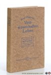 Wegmann, Hans. - Vom wesenhaften Leben. Sinn und Recht der Mystik und Ihre Gestaltung im Abendland.
