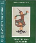 Bock, Carl - Temples and Elephants: The narrative of a journey of exploration through upper Siam and Lao