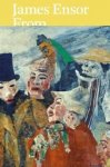 Ensor, James - James Ensor: From the Royal Museum of Fine Arts Antwerp and Swiss Collections.