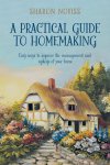 Sharon Noviss - A Practical Guide to Homemaking