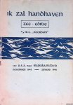 Zijlstra, G.H. (illustraties) - Ik zal handhaven: zee-editie a/b MN.S. "Noordam" van U.S.A. naar Malakka/Batavia november 1945 - januari 1946