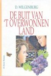 D. Wilgenburg - Wilgenburg, D.-De buit van 't overwonnen land (nieuw)