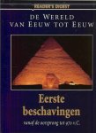 Blanchon Flora en Redactie van Reader's Digest Vertaald en bewerkt doote Jac. G. Constant met Myrrhe Buffing - Eerste  Beschaving   De wereld van eeuw tot eeuw