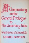 Bowden, Muriel - A Commentary on the General Prologue to the Canterbury Tales