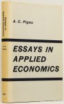 PIGOU, A.C. - Essays in applied economics.