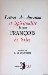 Couturier, E. le (présentées par) - Lettres de direction et spiritualité de saint François de Sales