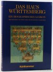 Lorenz, Sönke / Dieter Mertens / Volker Press (eds.). - Das Haus Württemberg. Ein biographisches Lexikon.