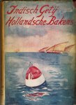 Voortland, Andries en W.G.N. de Keizer - Indisch Getij, Hollandsche Bakens (1944)