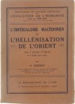 Jouguet P. - L'impérialisme macédonien et l'hellénisation de l'orient