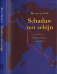 Agerbeek, Barney - Schaduw van Schijn: Batavia, Rotterdam, Jakarta