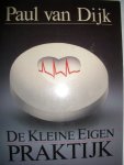 Dijk, Paul van - De kleine eigen praktijk